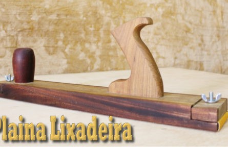 Plaina Lixadeira – Faça a sua