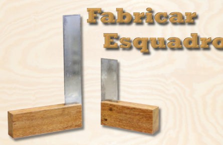 Como fabricar um esquadro