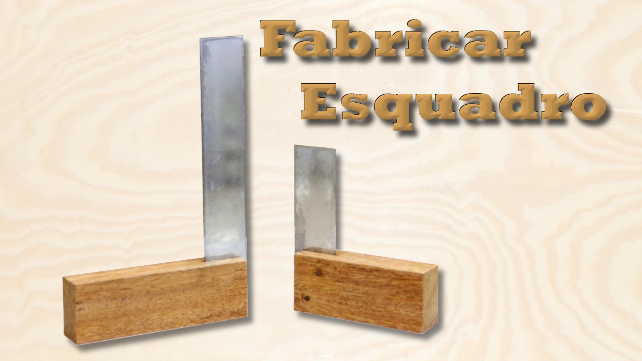Como fabricar um esquadro
