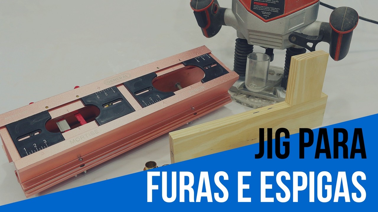 Jig para Furas e Espigas com tupia
